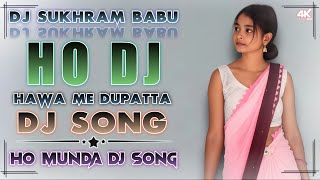 Hawa Me Dupatta || New Ho Munda Dj Song 2026 || Ho Munda Video Song || Ho Munda Dj Song 2026