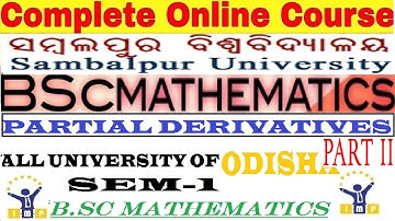 PARTIAL DERIVATIVE|CALCULUS|SEM-1|B.SC|+3|MATH-GE|ALL UNIVERSITY ODISHA|IMPERIAL INSTITUTE||PART-02