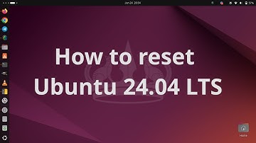 How to Reset Ubuntu 24.04 LTS