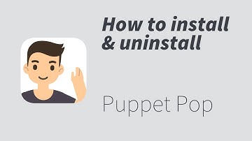 How to install & uninstall Puppet Pop