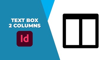 How to make a text box 2 columns in InDesign
