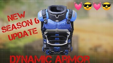 Season 6 Update...New Operator Skill... Dynamic Armor.💓💓😎😎