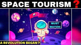 Space Tourism? | What Is Space Tourism? 🤔| Blue Origin \& Virgin Galactic Spaceflights? | SpaceX ?