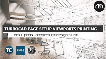 TurboCAD Page Setup Viewports Scaling & Printing | How To Use CAD | Draw Plans