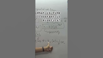 What is Time Constant? First Order Reaction in Chemical Kinetics.
