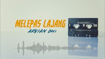 Melepas Lajang - Arvian Dwi (Lirik Video Cover) #coverlaguterbaru #melepaslajang