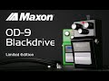 Maxon | OD-9 Blackdrive Limited Edition