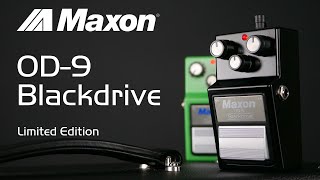 Maxon | OD-9 Blackdrive Limited Edition