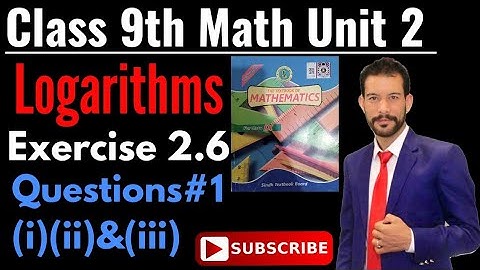 class 9th math chapter 2 Logarithms exercise 2.6 questions 1 || logarithms || Sindh board