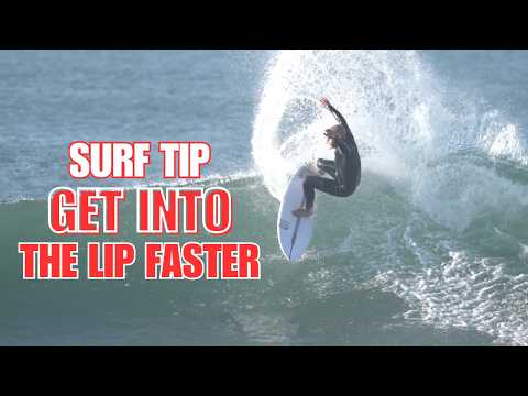Surf Tip: Enter the Lip Faster & Surf More Vertically