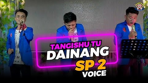 SP2 VOICE  TANGISHU TU DAINANG cover || GIDEON MUSICA OFFICIAL 2022