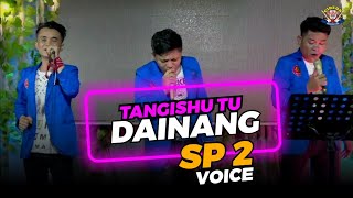 SP2 VOICE  TANGISHU TU DAINANG cover || GIDEON MUSICA OFFICIAL 2022