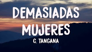 Demasiadas Mujeres - C. Tangana [Lyrics Video] 🍾