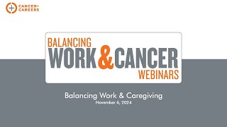 Balancing Work & Caregiving Webinar Profile
