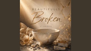 Beautifully Broken