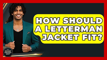 How Should A Letterman Jacket Fit? - The Sharp Dressed Gent