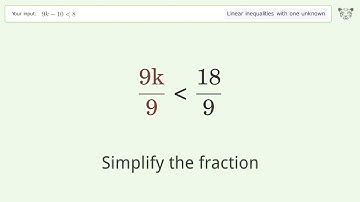 Solving Linear Inequalities: 9k-10 is Smaller Than 8