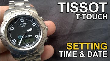 Tissot T-Touch Titanium - Setting Time and Date tutorial
