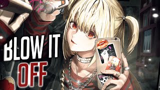 Nightcore - Blow (Rock Version) (Lyrics)