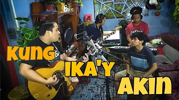 Kung Ika'y Akin by Chocolate Factory / Packasz cover