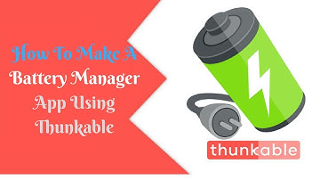 How To Make A Battery Manager App Using Thunkable || Battery App Thunkable