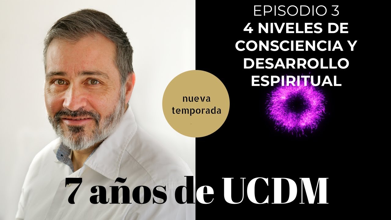 Como ascender en los 4 niveles de consciencia con Un Curso de Milagros ...