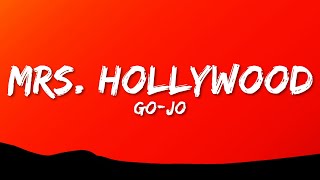 Go-Jo - Mrs. Hollywood (Lyrics)