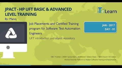 UFT Basic & Advanced Level Training Day 01 (JPACT)