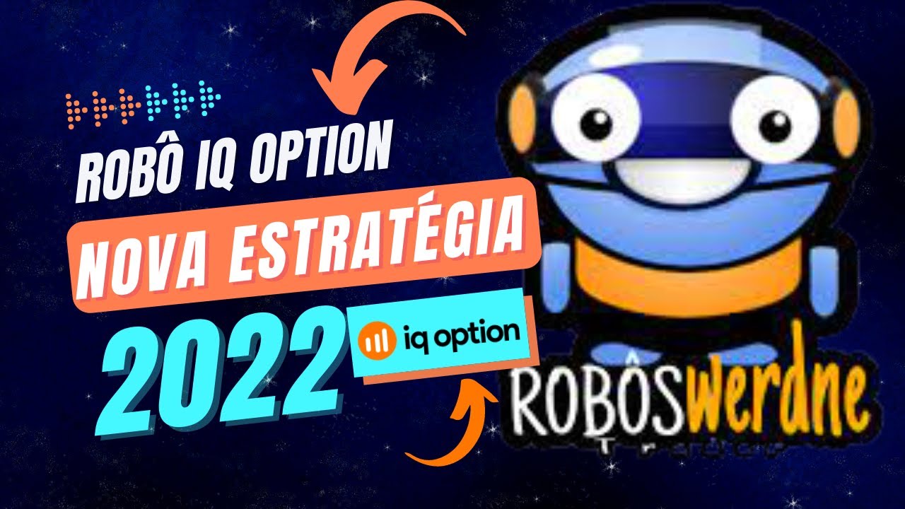 (Novo) Robô Iq Option – NOVA ESTRATÉGIAS DE GERENCIADOR AUTOMÁTICO – WERDNE IQ