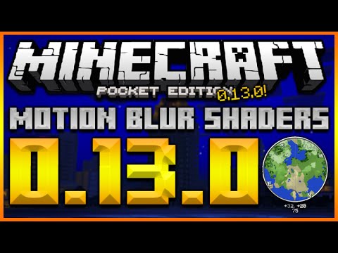 Minecraft Pocket Edition 0130 Motion Blur Shaders Mod 0130 Updated Mini Map Mod - roblox archives eckoxsolider