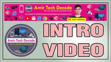 YouTube Channel Intro Video | Amir Tech Decode | Channel for Computer & Technical Knowledge