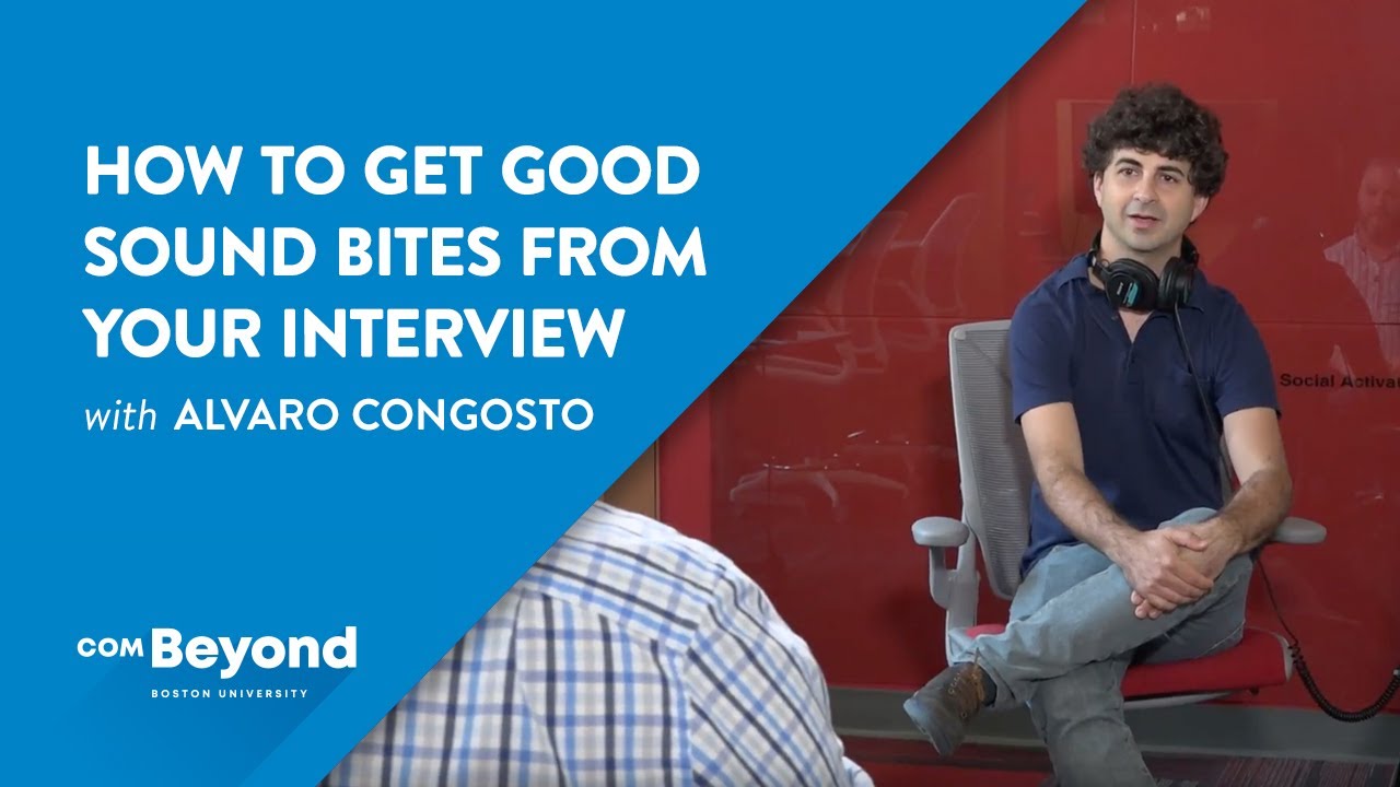 How to Get Good Sound Bites from Your Interview COM Beyond YouTube