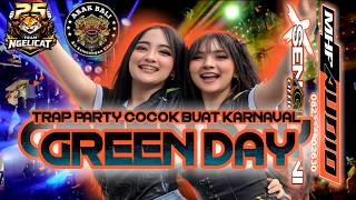 Trap party carnaval 2026 GREEN DAY From#@WA-ONEPROJECT