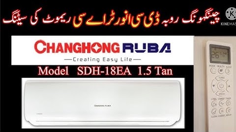 Changhong ruba dc inverter ac ka remote ki settings cooling mode or heating mode?All Technical works