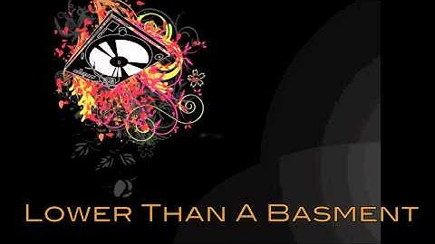 Lower Than a Basement (Original Mix)