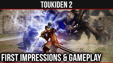 Toukiden 2 - First Impressions & Gameplay