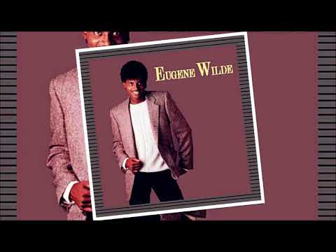Eugene Wilde - Gotta Get You Home Tonight