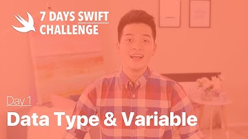 7 Days Swift Challenge - Day 1: Variable and Data Type in Swift - How to Make an App