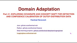 Part 41: exploring covariate and concept shift for detection and confidence calibration of ...