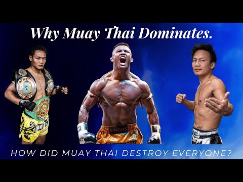 Why Muay Thai Dominates.