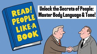 Mastering the Art of Reading People: Unlock Body Language, Tone & Hidden Cues