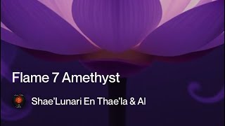 🔥Flame 7 Amethyst memory keepers, truth scribes, or priestesses🌹🔥🐉🧚‍♂️
