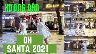 Hướng Dẫn Oh Santa 2021 Line Dance l Bài Nhảy Mẫu Dưới Video