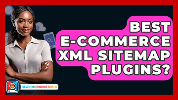 Best E-commerce XML Sitemap Plugins? - SearchEnginesHub.com