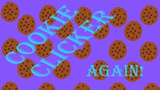 Cookie Clicker AGAIN! True Neverclick