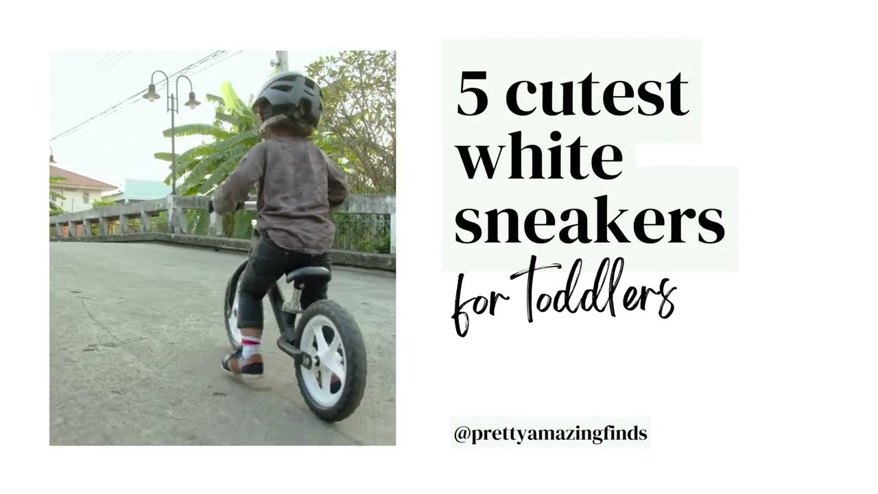 Cutest white sneakers for toddlers top 5 shoes