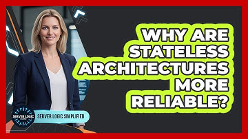 Why Are Stateless Architectures More Reliable?