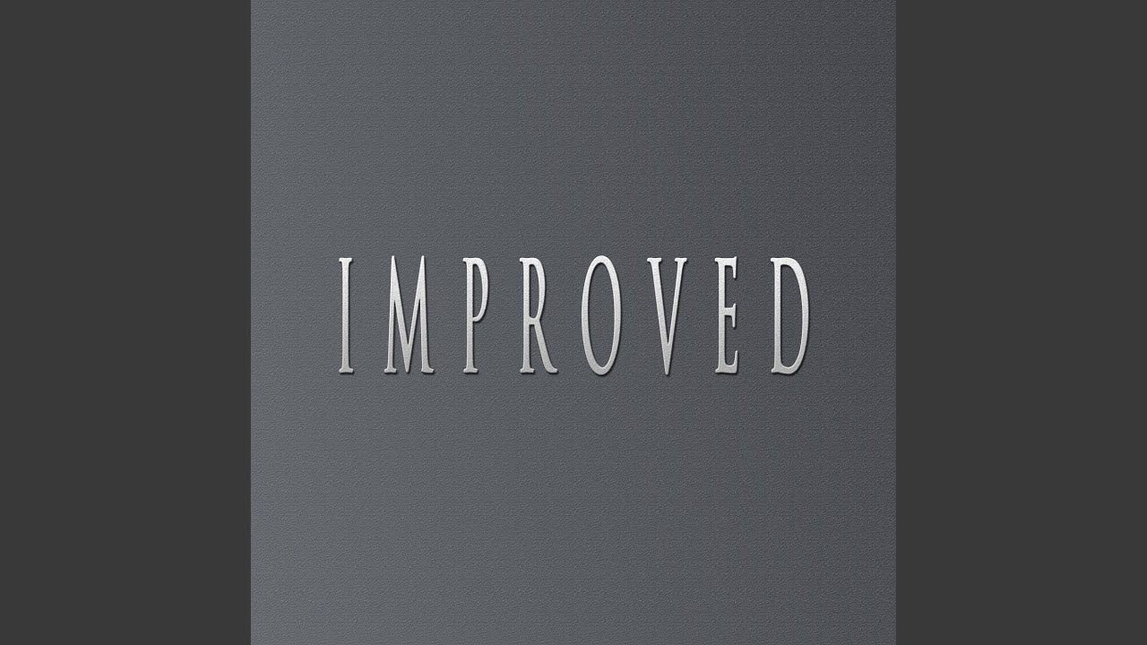 IMPROVED (feat. Hekza Beats)