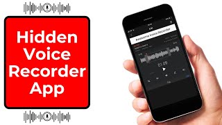 Best Hidden Voice Recorder App For Android Secret Audio Recording Made Easy