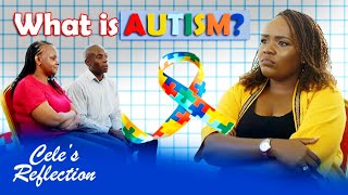 Living With Autism  Spectrum Disorder (ASD) - Cele's Reflection.